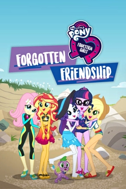 watch-My Little Pony: Equestria Girls - Forgotten Friendship