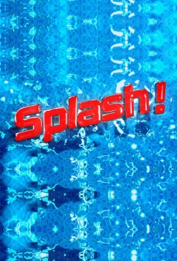 watch-Splash!