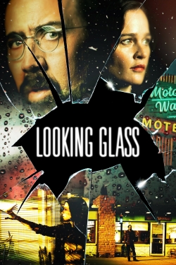 watch-Looking Glass