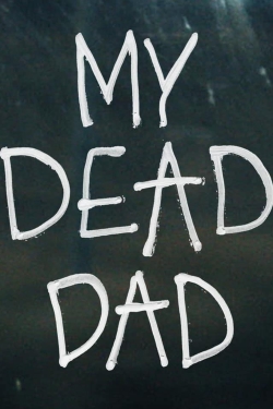 watch-My Dead Dad