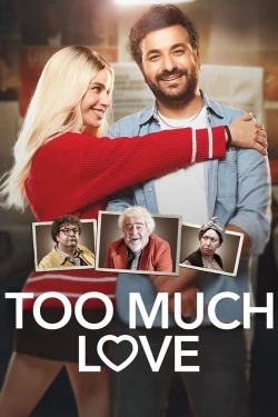 watch-Too Much Love