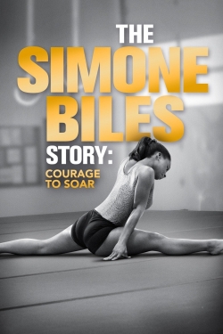 watch-The Simone Biles Story: Courage to Soar