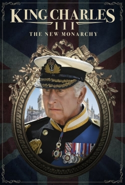 watch-King Charles III: The New Monarchy