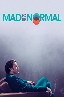 watch-Mad to Be Normal