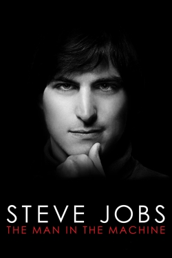 watch-Steve Jobs: The Man in the Machine