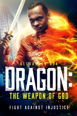 watch-Dragon: The Weapon of God