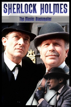 watch-Sherlock Holmes: The Master Blackmailer