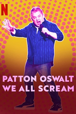 watch-Patton Oswalt: We All Scream