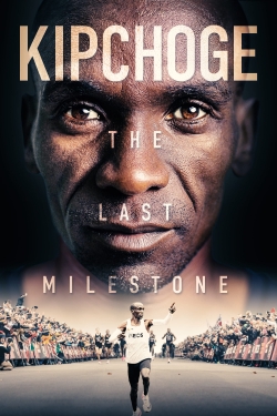 watch-Kipchoge: The Last Milestone