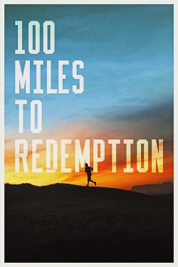 watch-100 Miles to Redemption