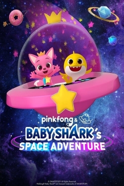 watch-Pinkfong & Baby Shark's Space Adventure