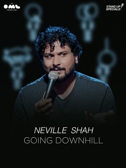 watch-Neville Shah Going Downhill