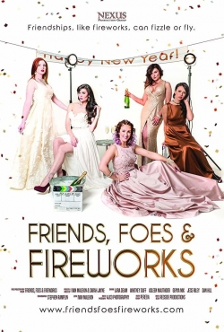 watch-Friends, Foes & Fireworks