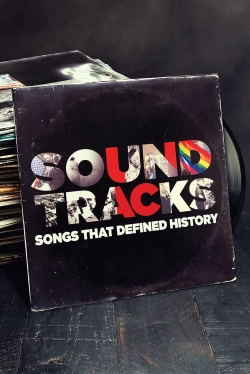 watch-Soundtracks: Songs That Defined History