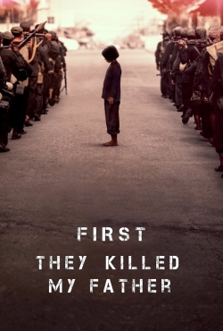 watch-First They Killed My Father