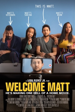 watch-Welcome Matt