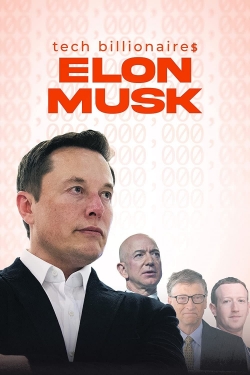 watch-Tech Billionaires: Elon Musk