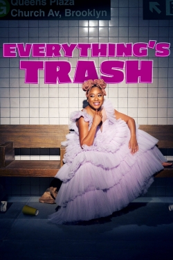 watch-Everything's Trash
