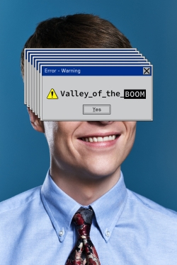 watch-Valley of the Boom