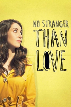 watch-No Stranger Than Love