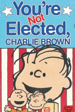 watch-You're Not Elected, Charlie Brown