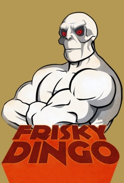 watch-Frisky Dingo
