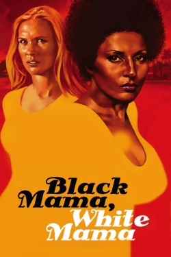 watch-Black Mama, White Mama