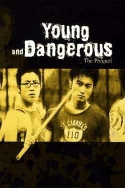 watch-Young and Dangerous: The Prequel