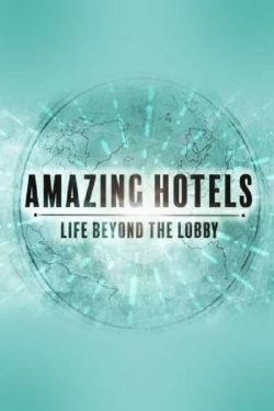 watch-Amazing Hotels: Life Beyond the Lobby