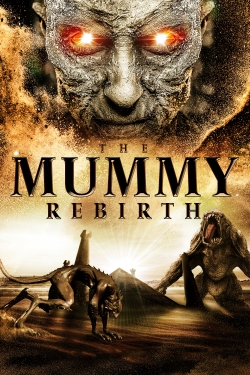 watch-The Mummy: Rebirth