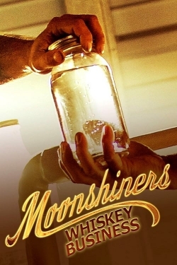 watch-Moonshiners Whiskey Business