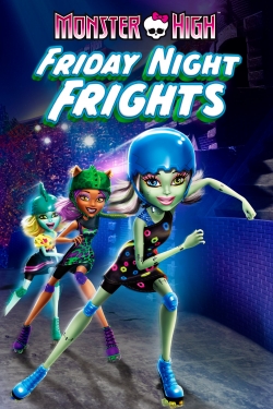 watch-Monster High: Friday Night Frights