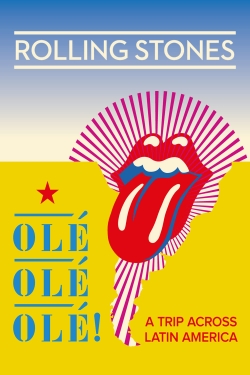 watch-The Rolling Stones: Olé Olé Olé! – A Trip Across Latin America