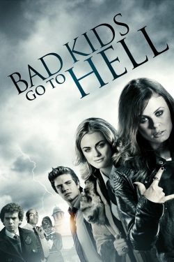 watch-Bad Kids Go To Hell