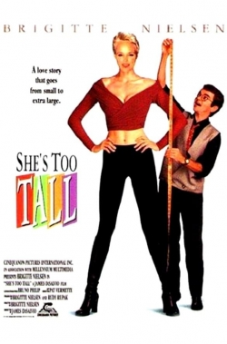 watch-She's Too Tall