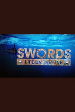 watch-Swords: Life on the Line