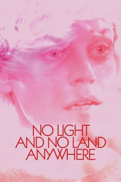 watch-No Light and No Land Anywhere