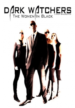 watch-Dark Watchers: The Women in Black