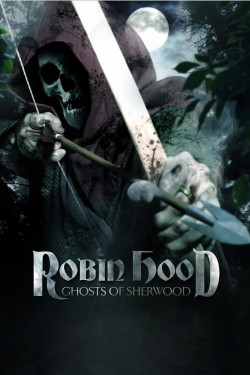 watch-Robin Hood: Ghosts of Sherwood