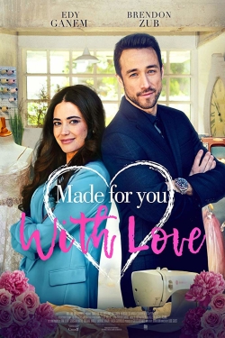 watch-Made for You with Love