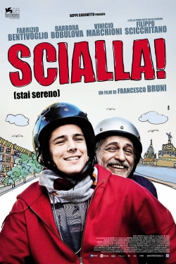 watch-Scialla! (Stai sereno)