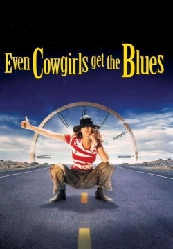 watch-Even Cowgirls Get the Blues