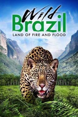 watch-Wild Brazil
