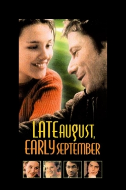 watch-Late August, Early September