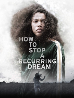 watch-How to Stop a Recurring Dream