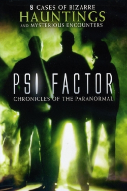 watch-Psi Factor: Chronicles of the Paranormal