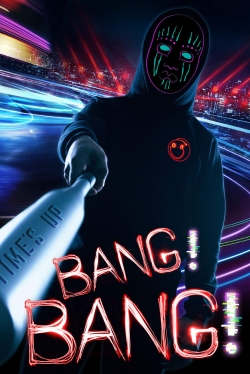 watch-Bang! Bang!
