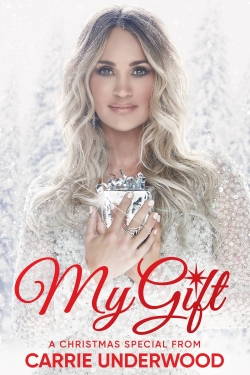 watch-My Gift: A Christmas Special From Carrie Underwood