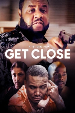 watch-Get Close