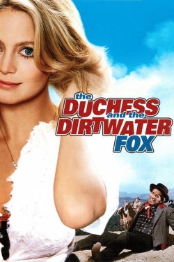 watch-The Duchess and the Dirtwater Fox